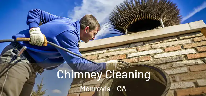  Chimney Cleaning Monrovia - CA