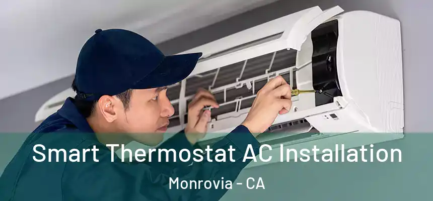  Smart Thermostat AC Installation Monrovia - CA